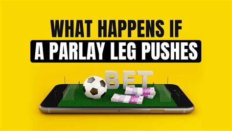 parlay with a push|What Happens To My Parlay or SGP If One Leg .